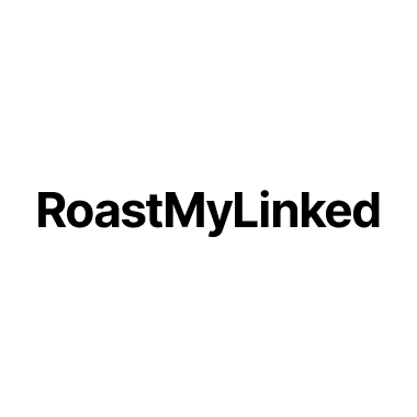 Roastmylinked